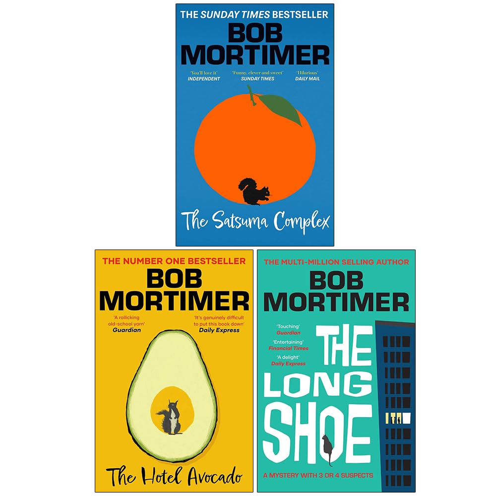 Bob Mortimer 3 Books Collection Set paperback front cover featuring The Satsuma Complex, The Hotel Avocado, and The Long Shoe