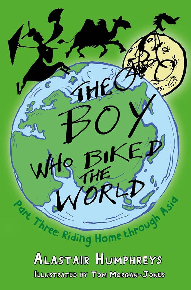The Boy Who Biked the World - Riding Home Through Asia Part Three paperback cover artwork