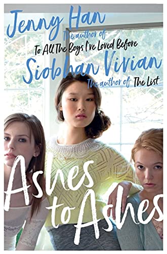 Burn for Burn, Fire with Fire, and Ashes to Ashes paperback covers displayed together, showing the full Young Adult trilogy set by Jenny Han and Siobhan Vivian.