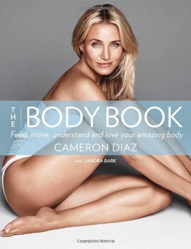 The Body Book by Cameron Diaz - front cover of the paperback nutrition and fitness guide