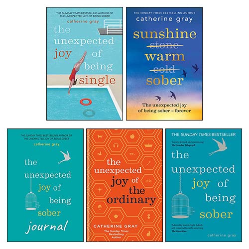 Catherine Gray 5 Books Collection Set front cover showing The Unexpected Joy of Being Sober, Journal, Being Single, Sunshine Warm Sober and The Unexpected Joy of the Ordinary