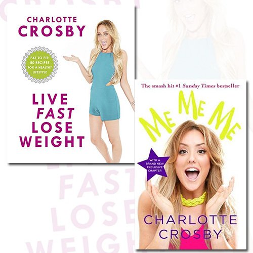Charlotte Crosby 2 book paperback collection set front cover featuring Live Fast, Lose Weight and Me Me Me