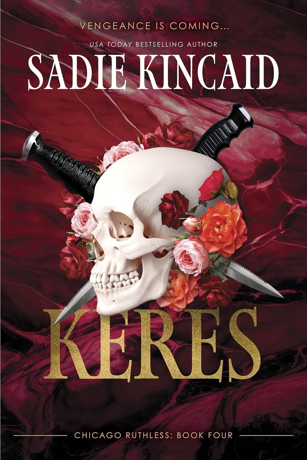 All four Chicago Ruthless paperback books by Sadie Kincaid - Dante, Joey, Lorenzo, and Keres fanned out together