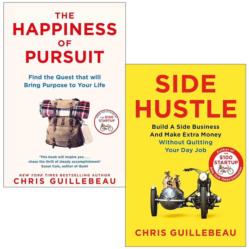 Chris Guillebeau 2 Books Collection Set paperback front covers, The Happiness of Pursuit and Side Hustle