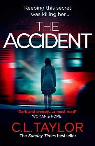 The Accident by C.L. Taylor paperback front cover, psychological thriller novel