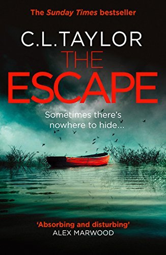 The Escape by C.L. Taylor paperback front cover, psychological thriller novel
