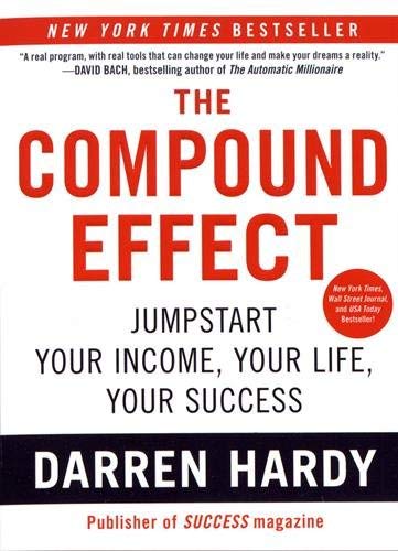The Compound Effect paperback by Darren Hardy and The 10X Rule hardcover by Grant Cardone shown side by side