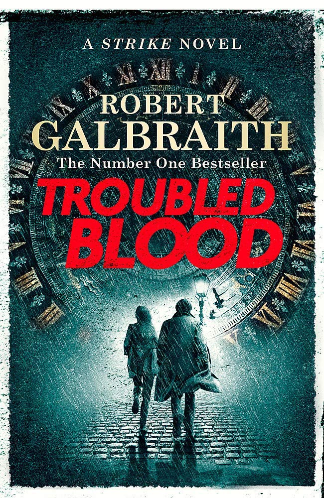 Troubled Blood paperback cover, final title in the Cormoran Strike 5 book set