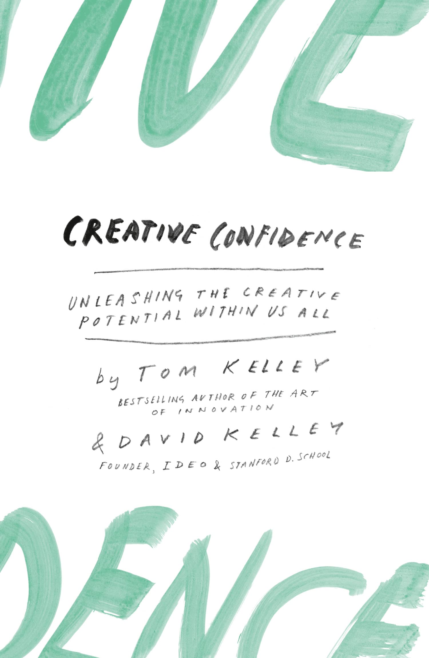 Creative Confidence by Tom Kelley and David Kelley, brand new paperback front cover, non-fiction design thinking book
