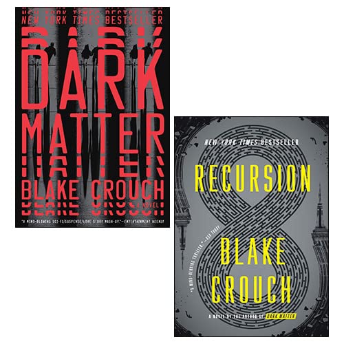 Crouch Collection by Blake Crouch 2 books paperback set front covers, Dark Matter and Recursion