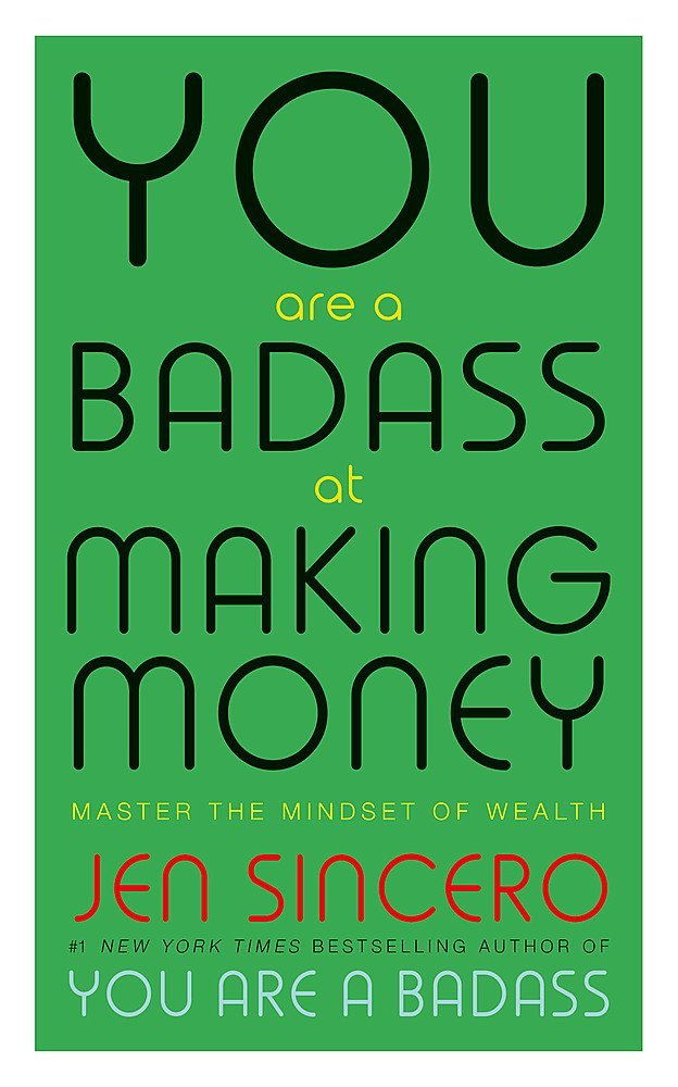 Front cover of You Are a Badass: How to Stop Doubting Your Greatness and Start Living an Awesome Life paperback by Jen Sincero