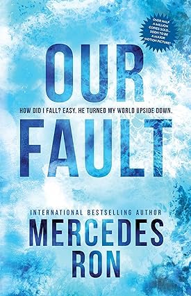My Fault by Mercedes Ron paperback front cover, book one in the Culpable young adult romance series