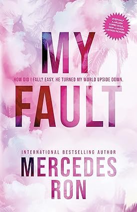Your Fault by Mercedes Ron paperback front cover, book two in the Culpable young adult romance series