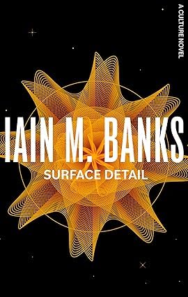 Surface Detail paperback cover from the Culture Series 2 set