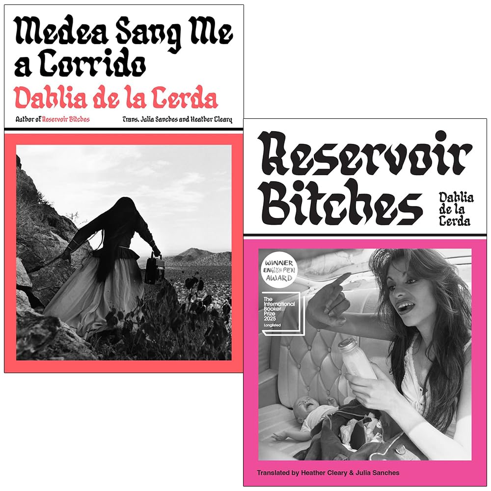 Front cover of Dahlia de la Cerda 2 books paperback set featuring Reservoir Bitches and Medea Sang Me a Corrido