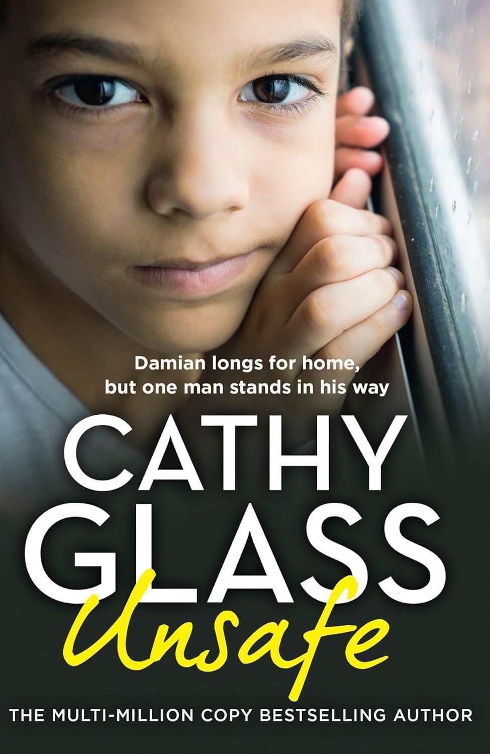 Back cover synopsis of Unsafe by Cathy Glass paperback foster care memoir