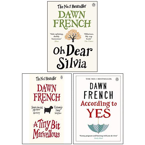 Front cover of Dawn French Collection 3 books paperback set featuring A Tiny Bit Marvellous, Oh Dear Silvia, and According to YES