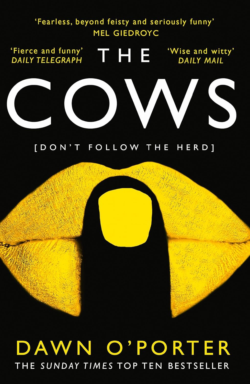 The Cows by Dawn O'Porter paperback front cover, Sunday Times bestseller fiction novel