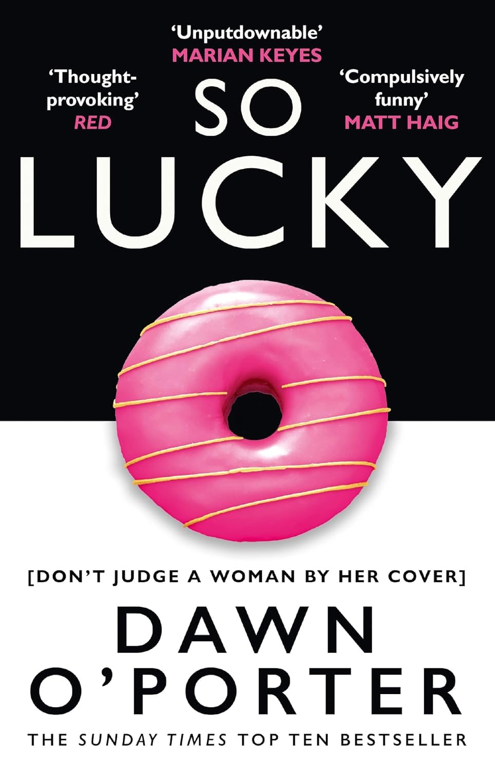 So Lucky by Dawn O'Porter paperback front cover, Sunday Times bestseller and Richard and Judy Book Club pick