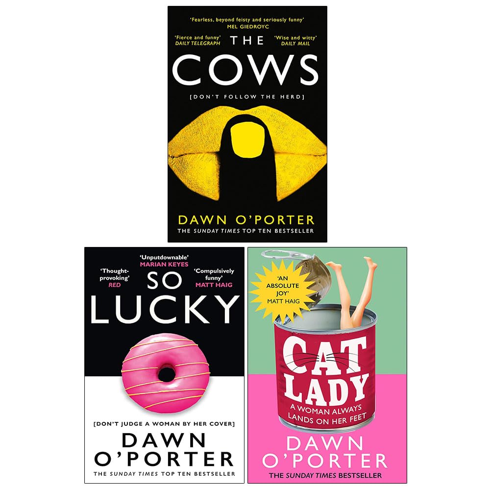 Dawn O'Porter Collection 3 books paperback set front covers - The Cows, So Lucky, and Cat Lady fiction novels