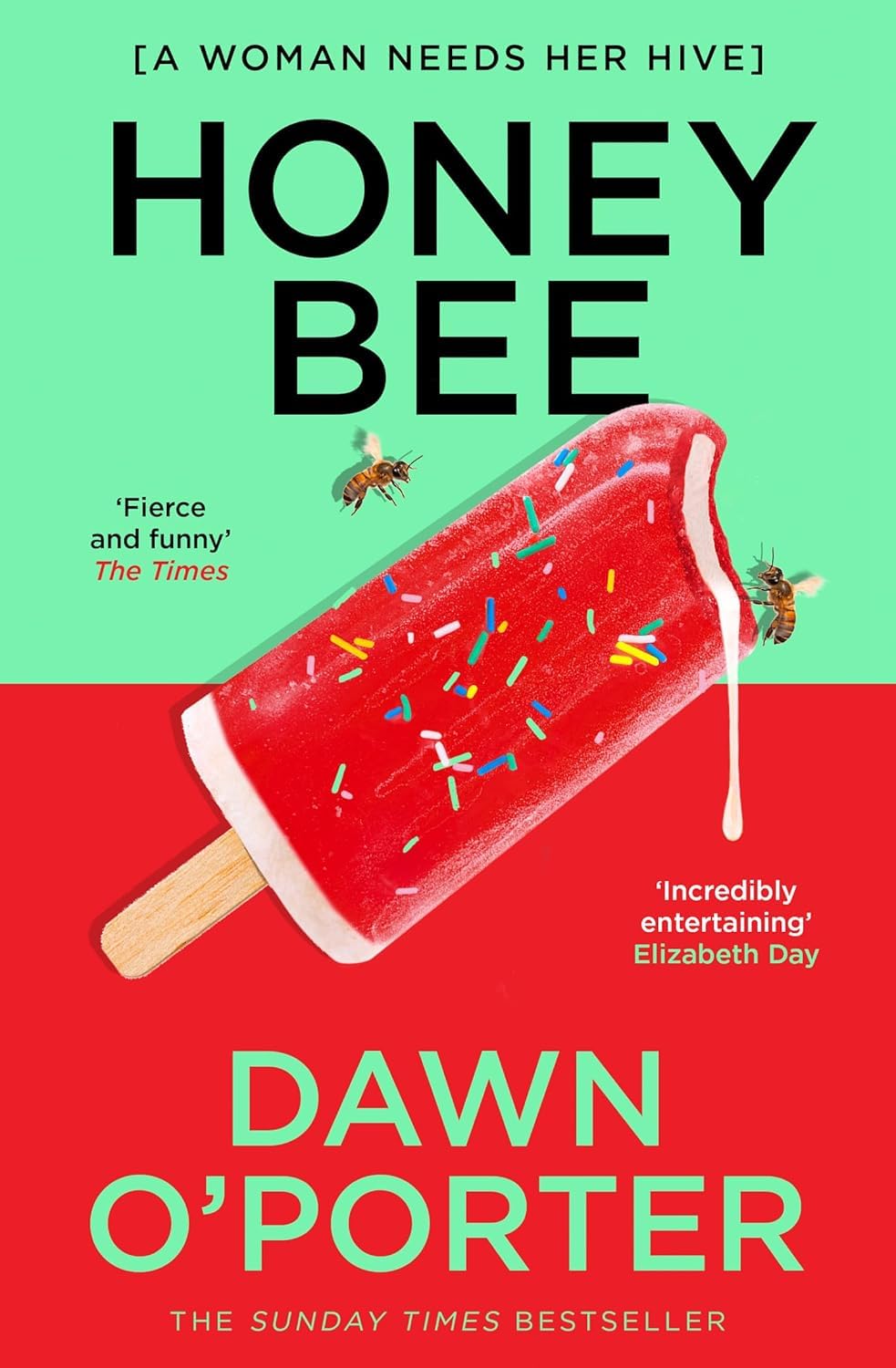 Honeybee by Dawn O'Porter paperback front cover, novel about friendship and adulthood