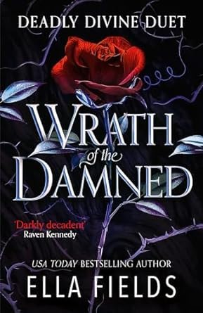 Wrath of the Damned by Ella Fields paperback front cover, Deadly Divine duet book 2 dark fantasy romance