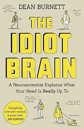 The Idiot Brain by Dean Burnett paperback cover, part of the Brain Science 3 books collection set