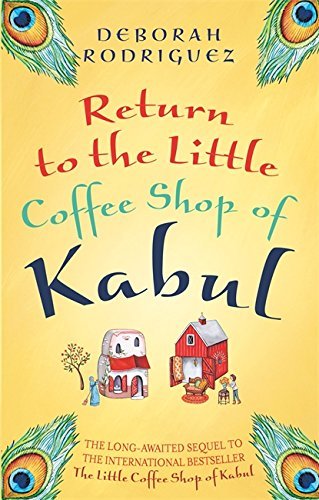 Return to the Little Coffee Shop of Kabul by Deborah Rodriguez paperback front cover
