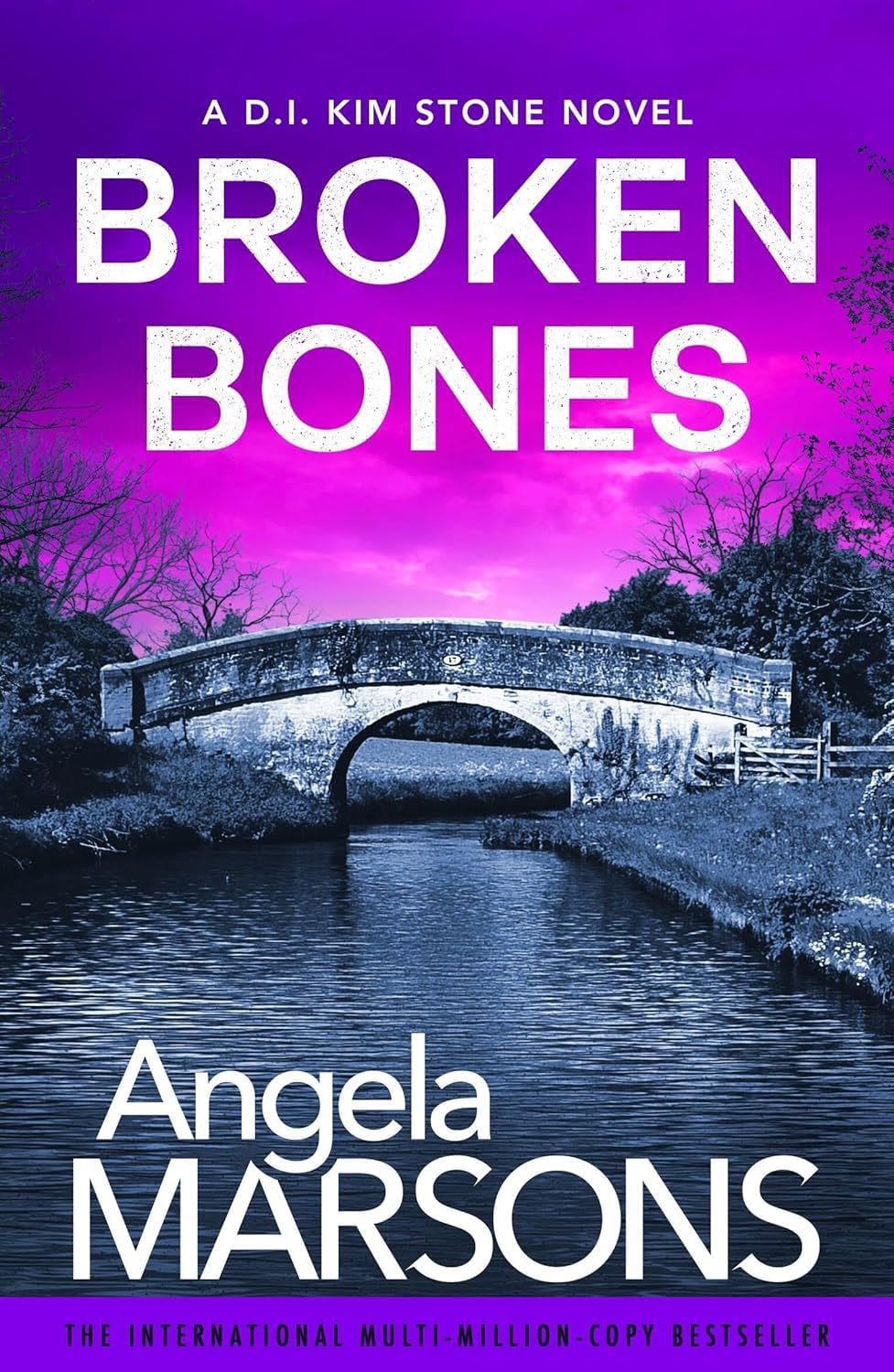 Broken Bones by Angela Marsons paperback cover, Book 7 in the Detective Kim Stone crime thriller series