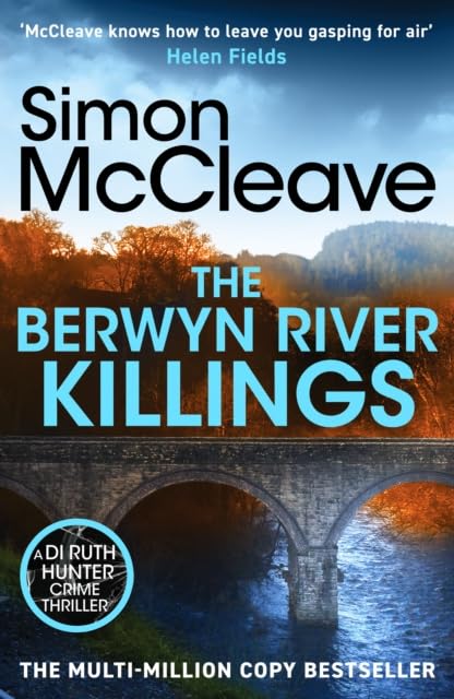 paperback cover of The Berwyn River Killings by Simon McCleave, book 5 in the DI Ruth Hunter series