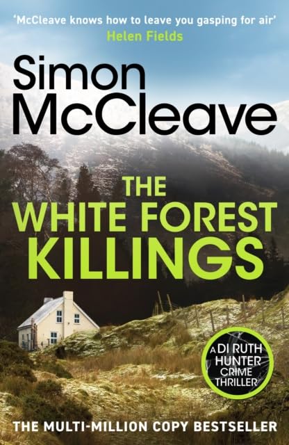 paperback cover of The White Forest Killings by Simon McCleave, book 6 in the DI Ruth Hunter series