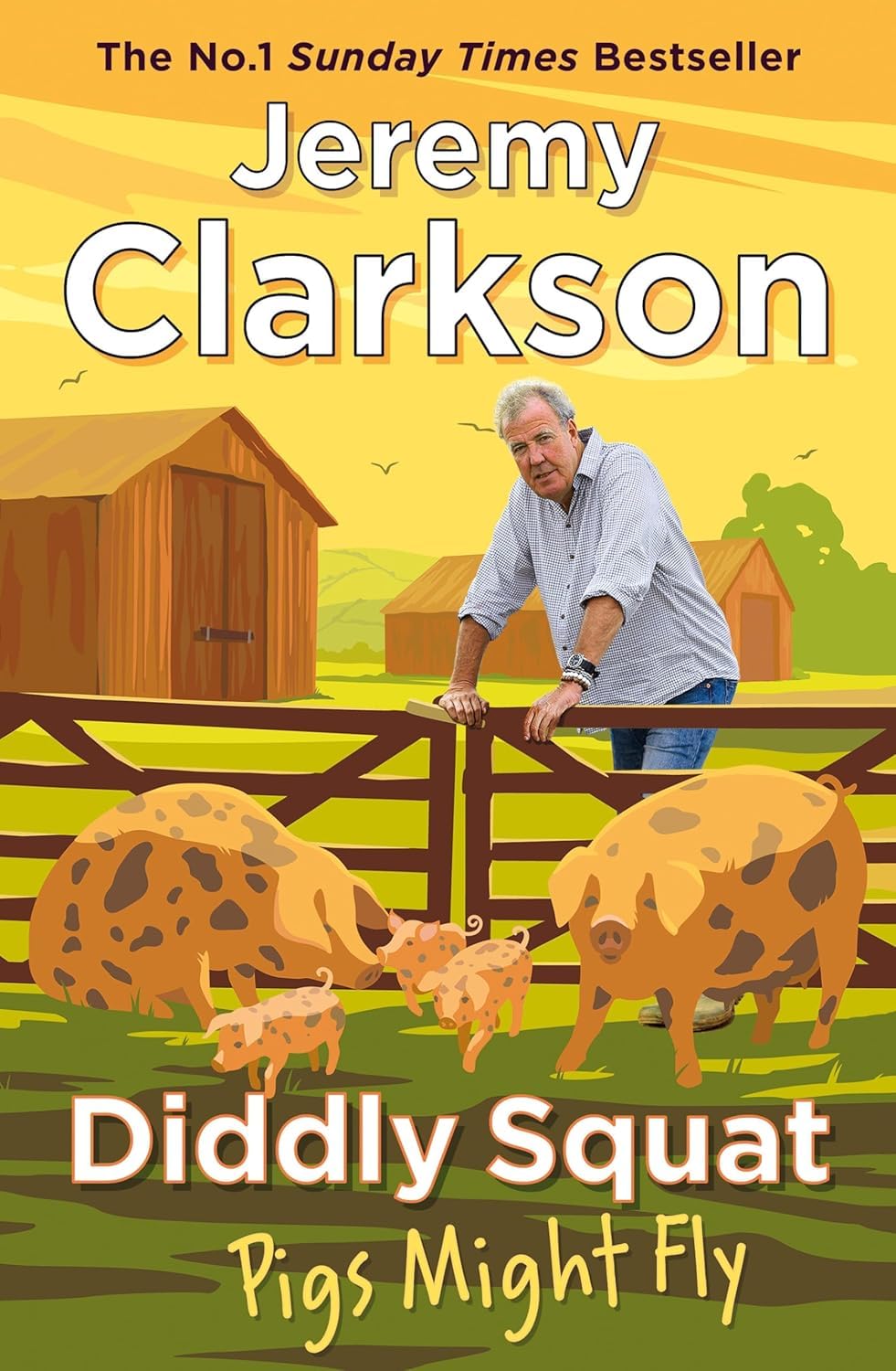 Diddly Squat: Pigs Might Fly front cover, part of the Jeremy Clarkson Diddly Squat book collection
