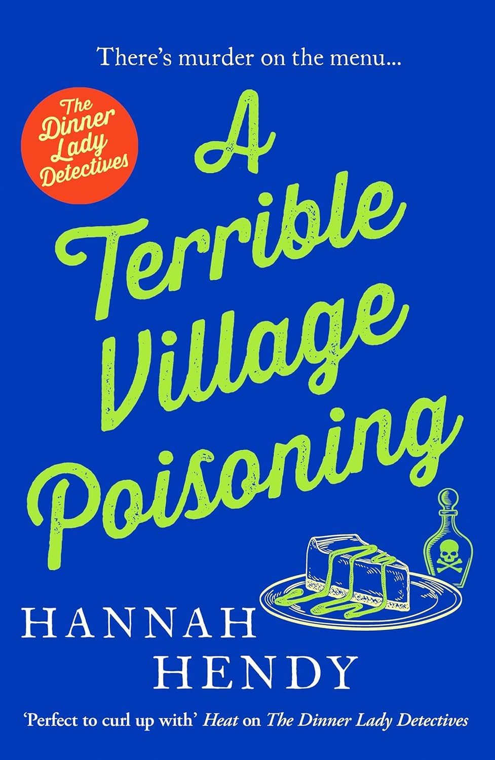 An Extremely Unlikely Death paperback cover, book six in the Dinner Lady Detectives series by Hannah Hendy