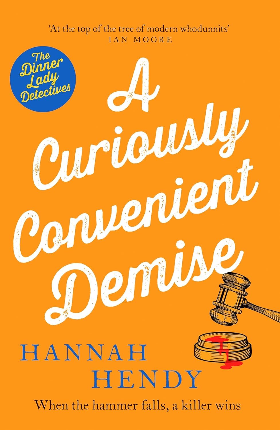 A Curiously Convenient Demise paperback front cover, book seven in the Dinner Lady Detectives series