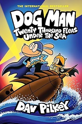 Dog Man: Twenty Thousand Fleas Under the Sea hardcover front cover close-up