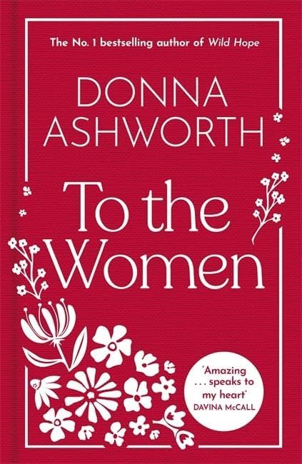 To the Women by Donna Ashworth hardback front cover - poetry celebrating womanhood