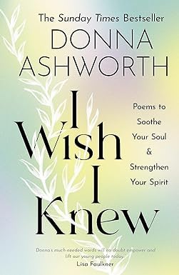 All four Donna Ashworth hardback poetry books fanned out showing I Wish I Knew, Love, Loss, and Life covers together
