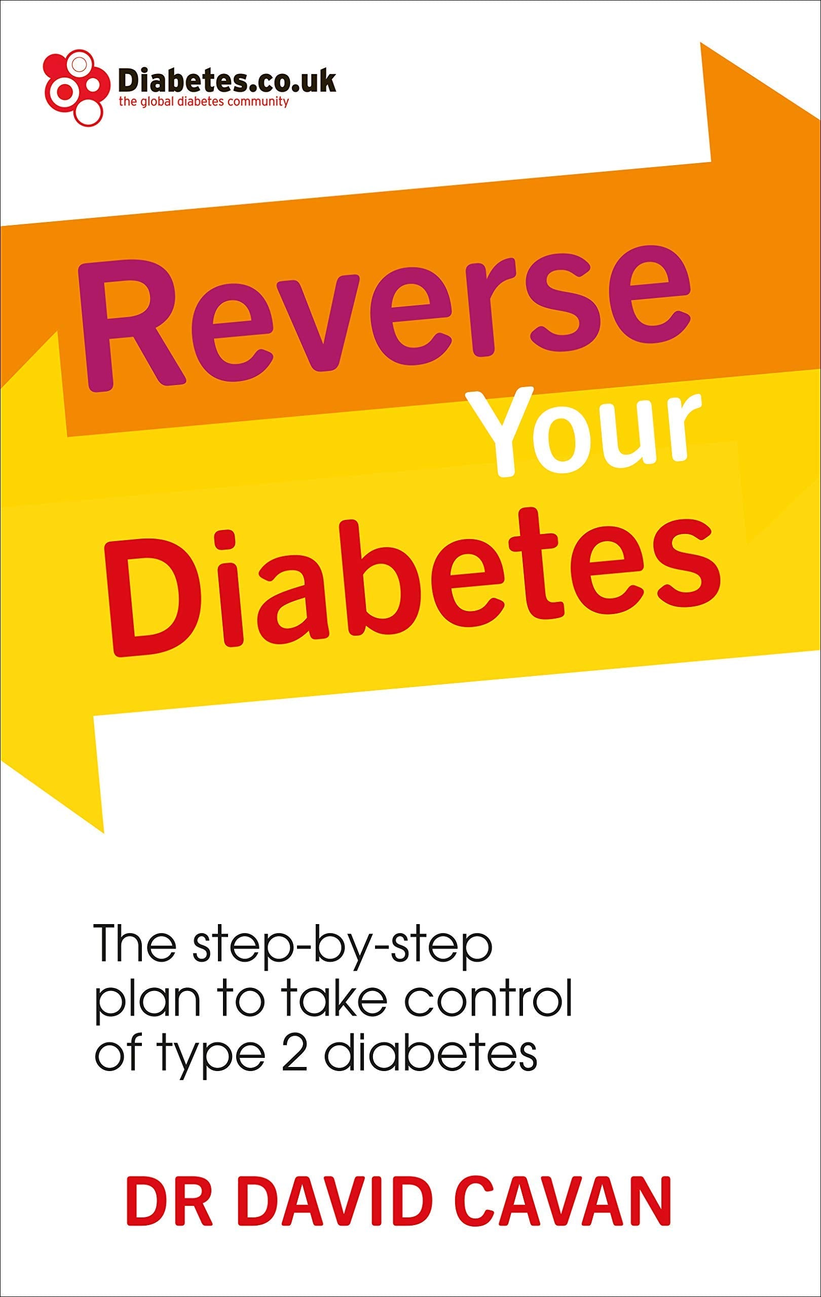 Cover of Reverse Your Diabetes by Dr. David Cavan, paperback diabetes health book