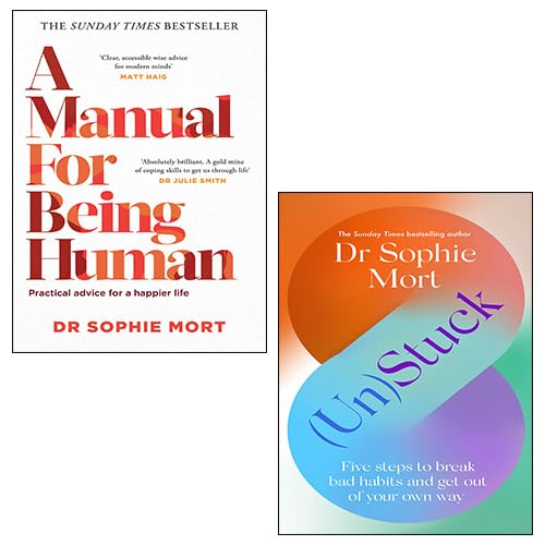 Dr Sophie Mort 2 Books Collection Set front cover showing (Un)Stuck and A Manual for Being Human