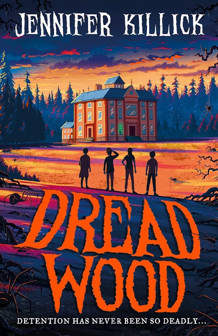 Dread Wood by Jennifer Killick - front cover of book 1 in the paperback horror-comedy series