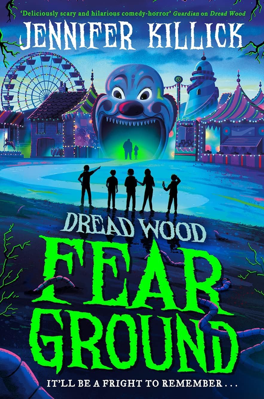 Fear Ground by Jennifer Killick - front cover of book 2 in the Dread Wood series, paperback