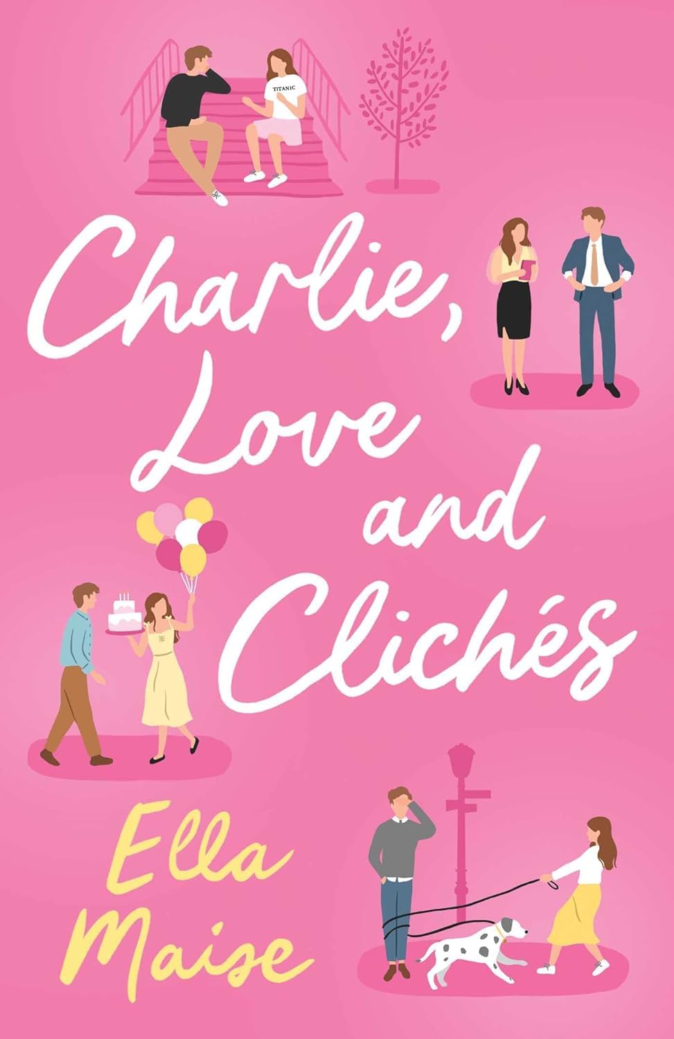 Charlie, Love and Clichés by Ella Maise paperback cover close-up