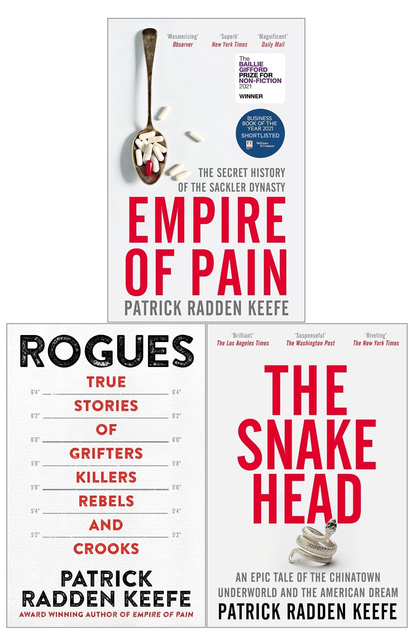 Front cover of Empire of Pain, Rogues, and The Snakehead by Patrick Radden Keefe paperback 3 book set