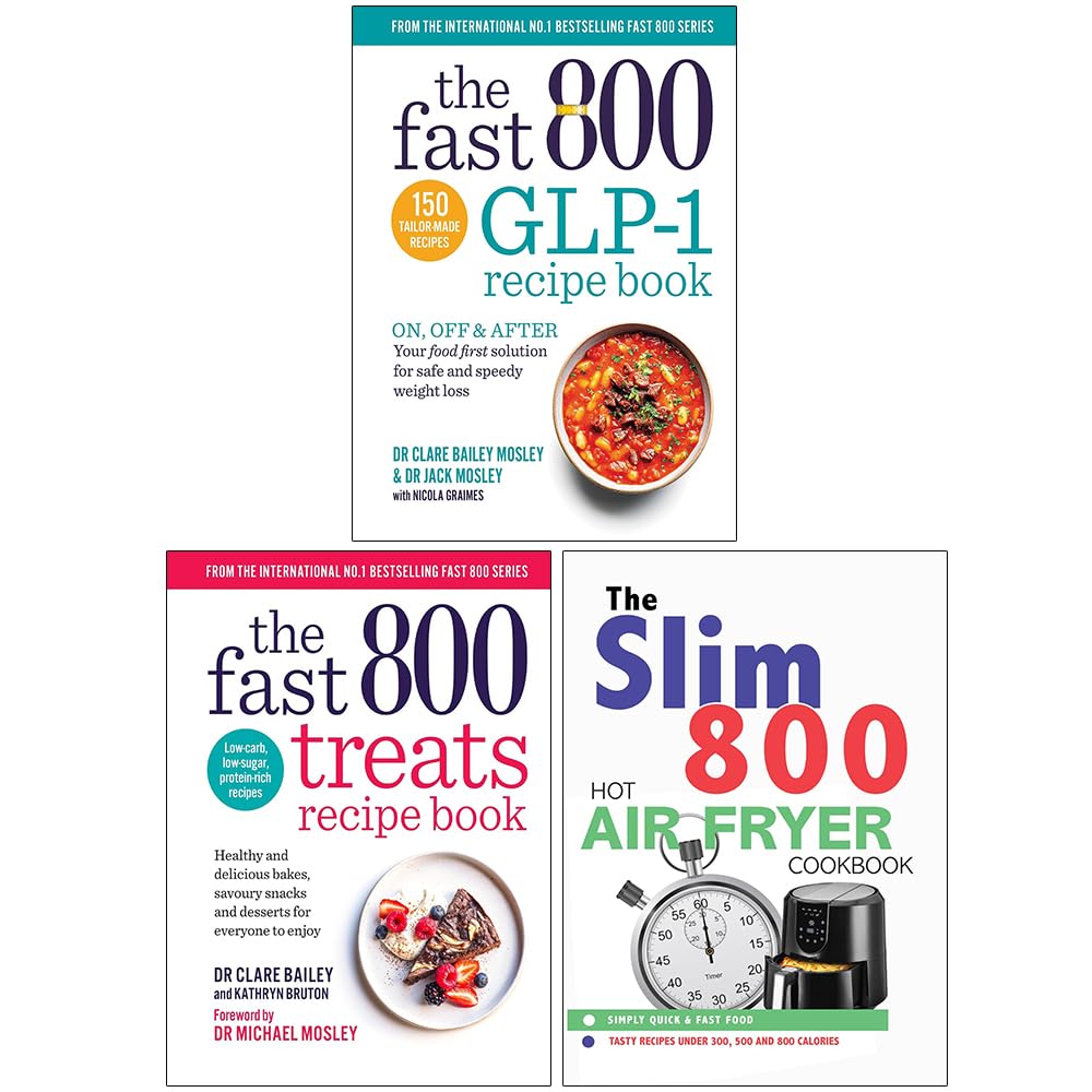 The Fast 800 3 Books Collection Set paperback front covers - GLP-1 Recipe Book, Treats Recipe Book and Slim 800 Hot Air Fryer