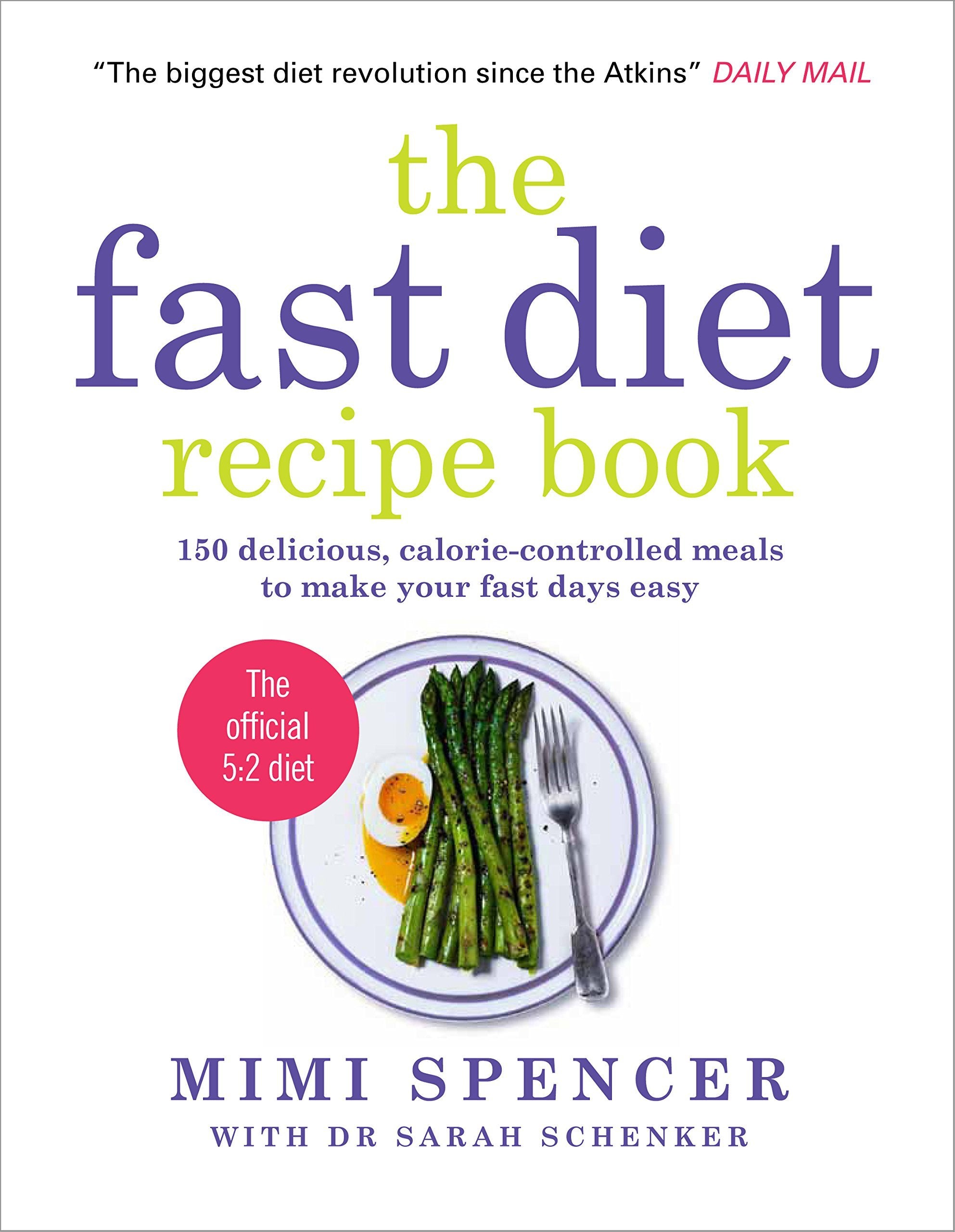 Fast Diet, Fast Asleep & Nom Nom Fast 800 Cookbooks 4 book paperback set — The Fast Diet Recipe Book cover