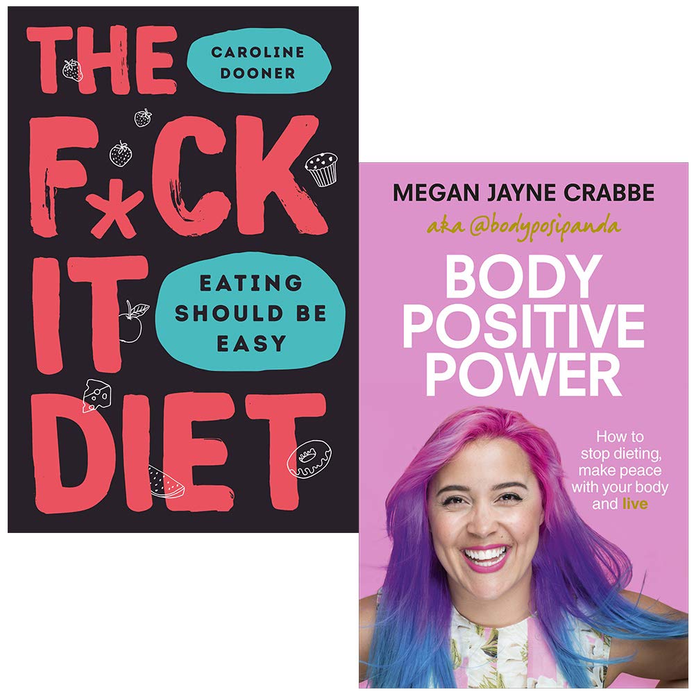 Front covers of The F*ck It Diet by Caroline Dooner and Body Positive Power by Megan Jayne Crabbe paperback books on a wooden surface