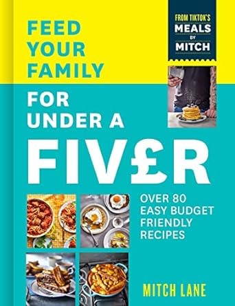 Feed Your Family For a Fiver - in Under 30 Minutes! by Mitch Lane paperback front cover, quick budget recipes