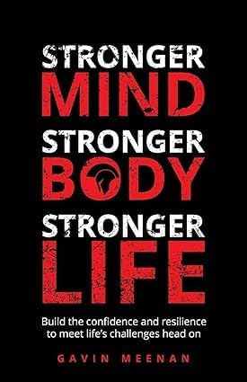 Stronger Mind, Stronger Body, Stronger Life by Gavin Meenan paperback front cover, part of the 3 books non-fiction collection set