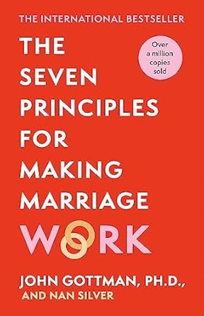 The Seven Principles for Making Marriage Work paperback cover by John Gottman and Nan Silver, from the 3-book collection set