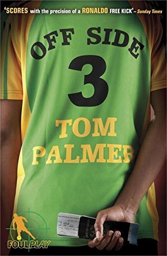 Front cover of Foul Play: Off Side paperback by Tom Palmer